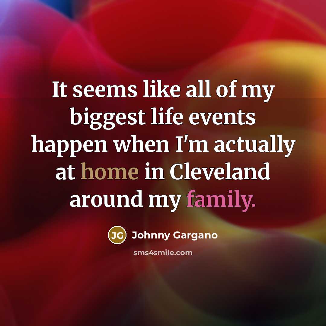 “It seems like all of my biggest life events happen…” quote by Johnny Gargano