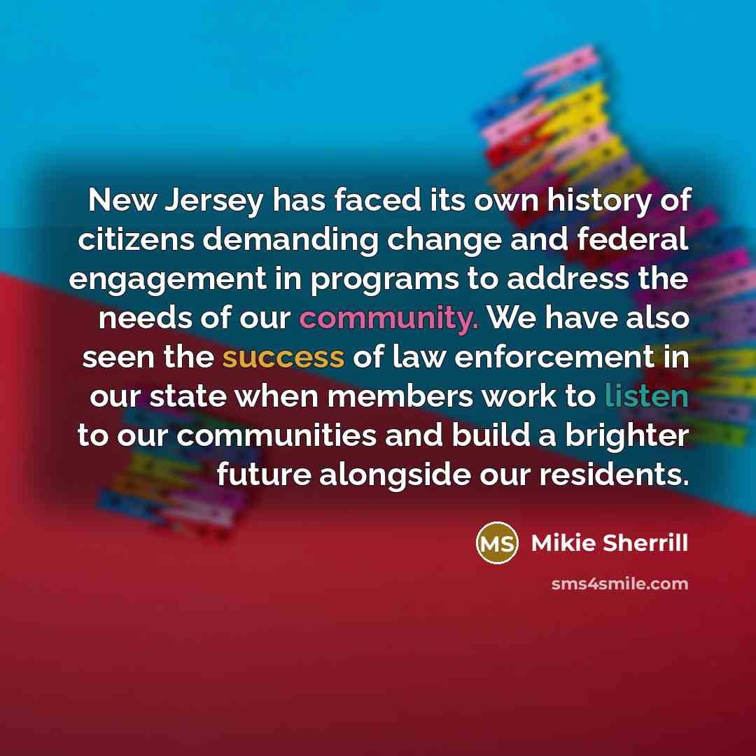 “New Jersey has faced its own history of citizens demanding…” quote by Mikie Sherrill