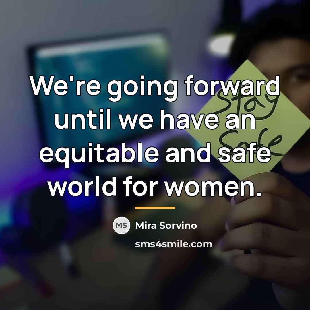 “We're going forward until we have an equitable and safe…” quote by Mira Sorvino