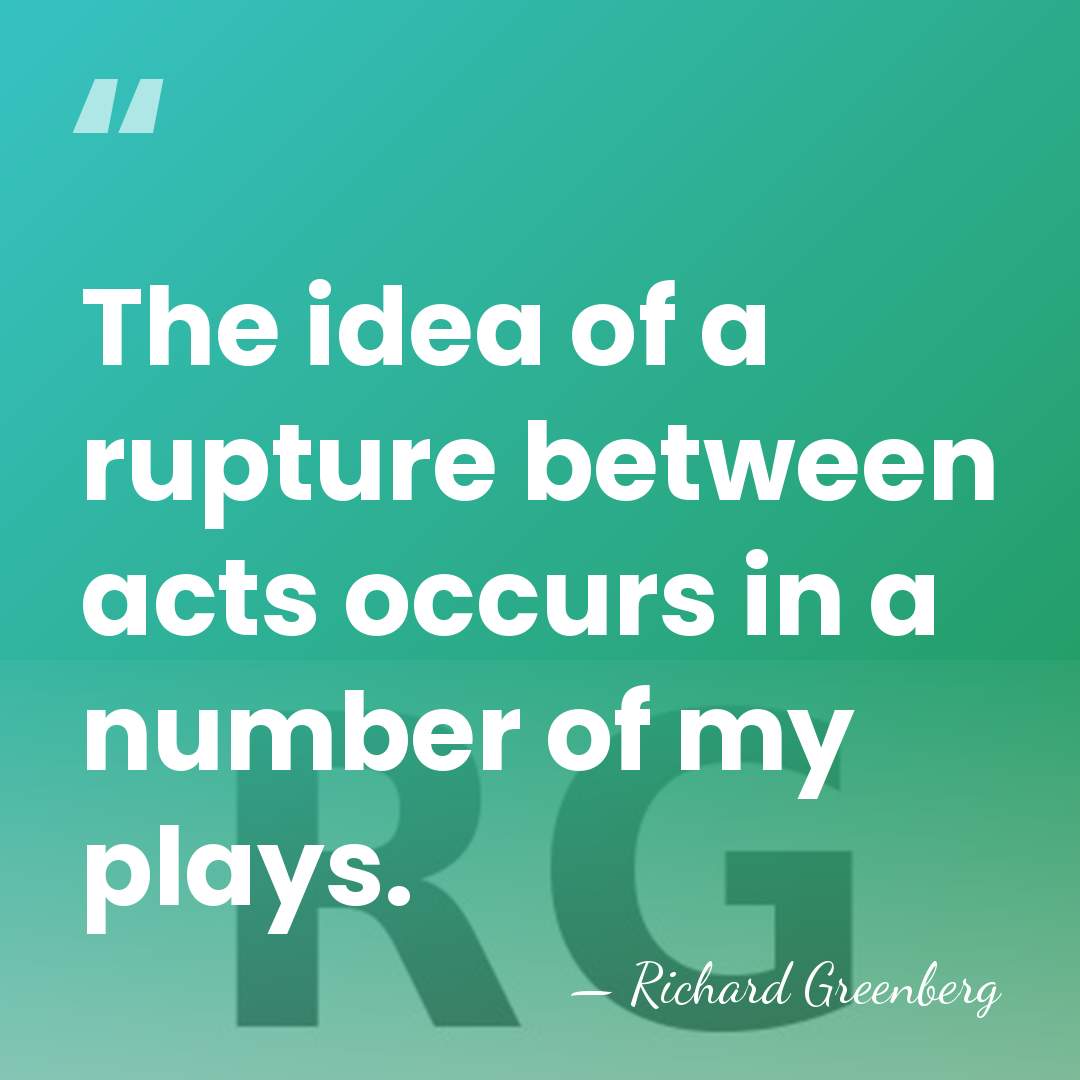 The idea of a rupture between acts occurs in a number of&hellip; - Richard Greenberg