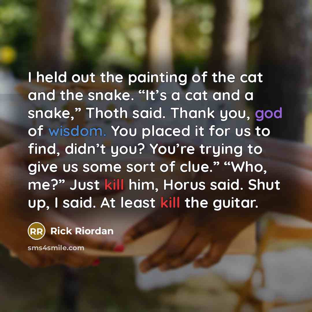 “I held out the painting of the cat and the…” quote by Rick Riordan