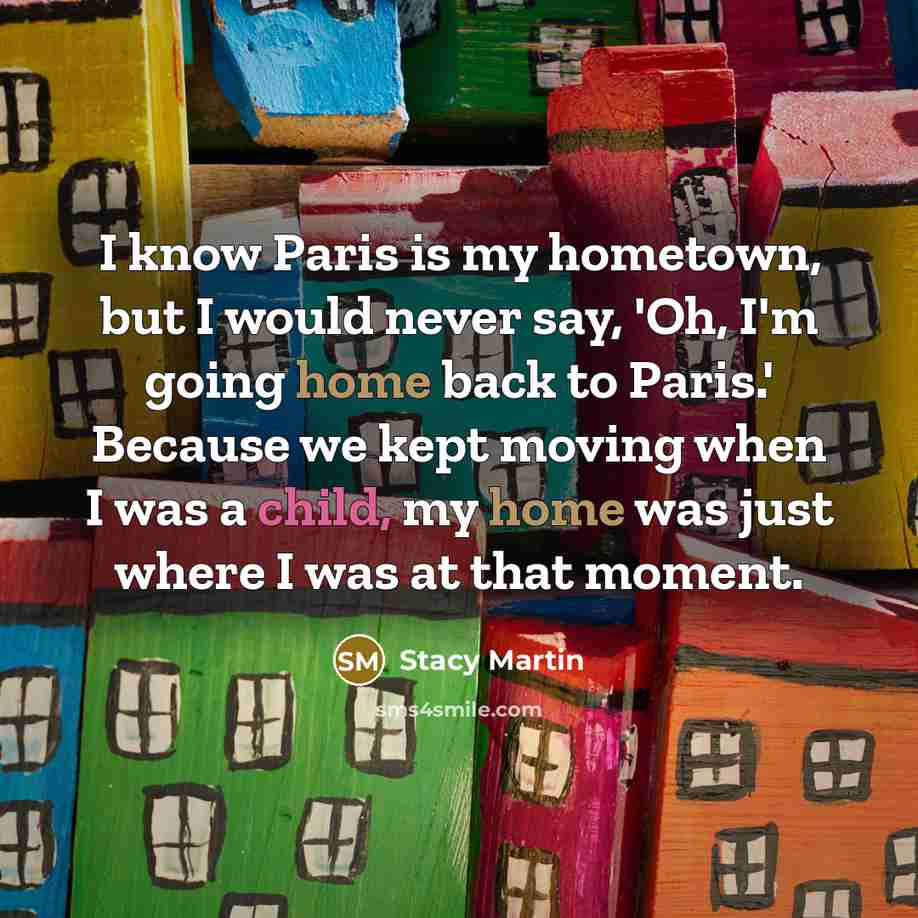 “I know Paris is my hometown, but I would never…” quote by Stacy Martin
