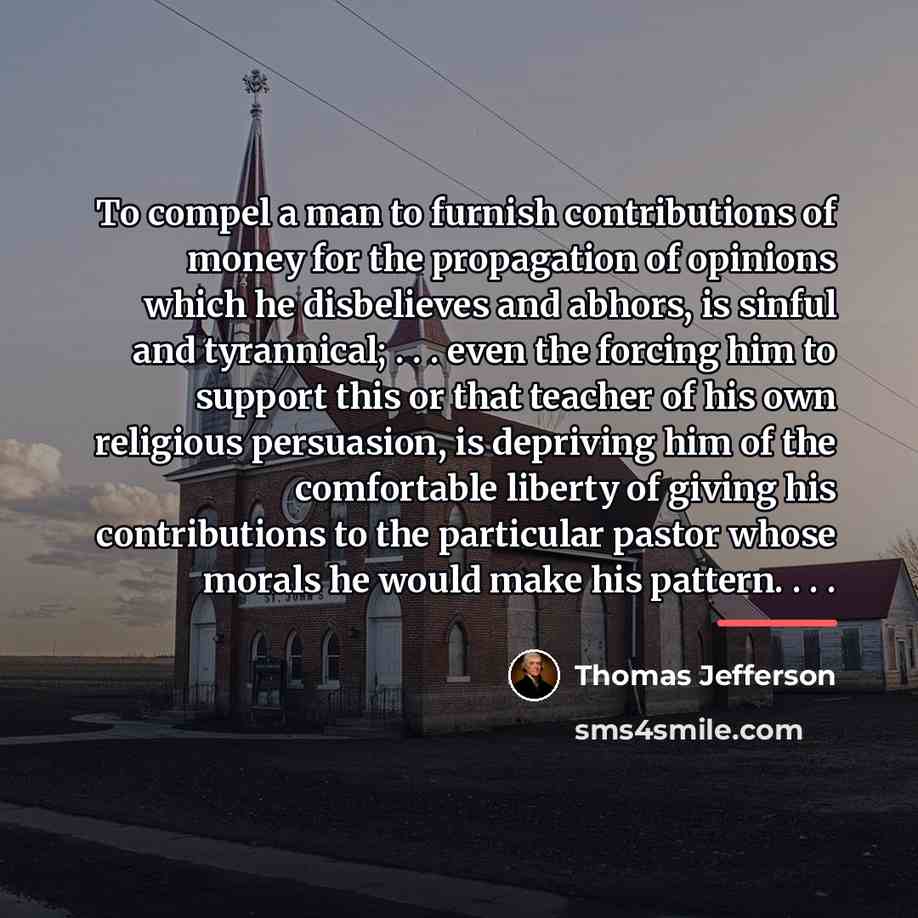 “To compel a man to furnish contributions of money for…” quote by Thomas Jefferson