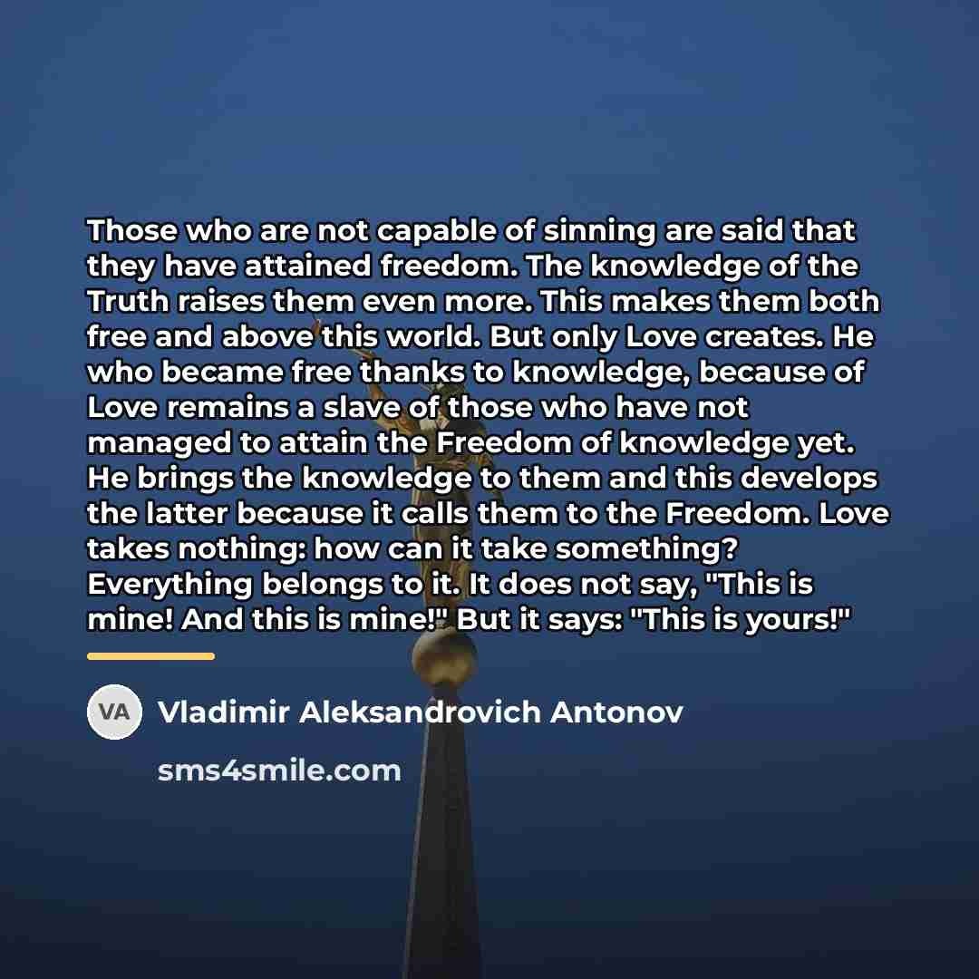 “Those who are not capable of sinning are said that…” quote by Vladimir Aleksandrovich Antonov