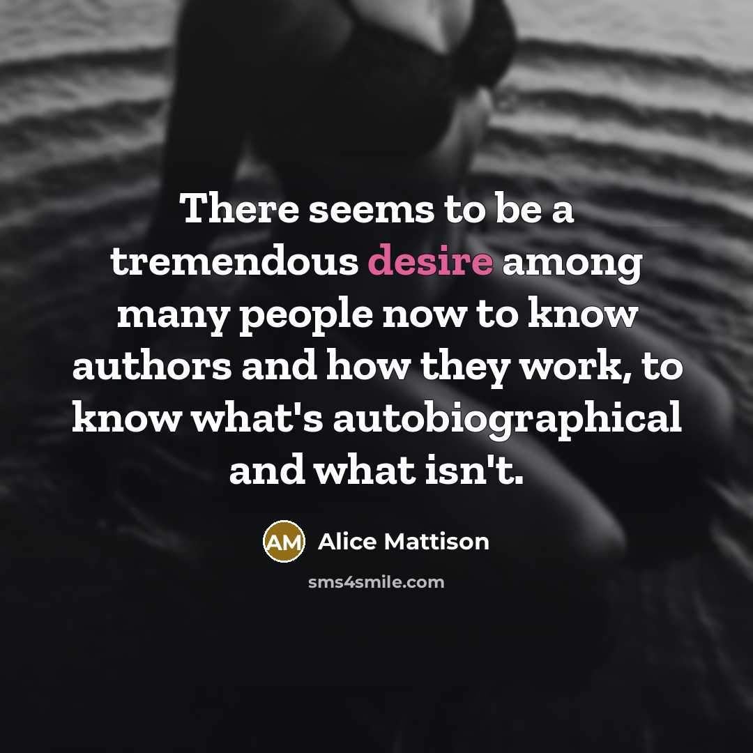 “There seems to be a tremendous desire among many people…” quote by Alice Mattison
