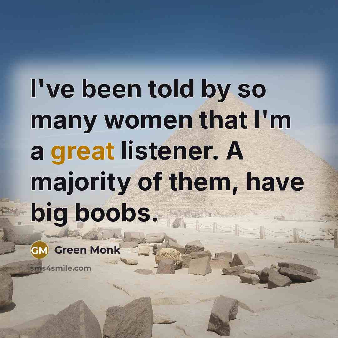 “I've been told by so many women that I'm a…” quote by Green Monk