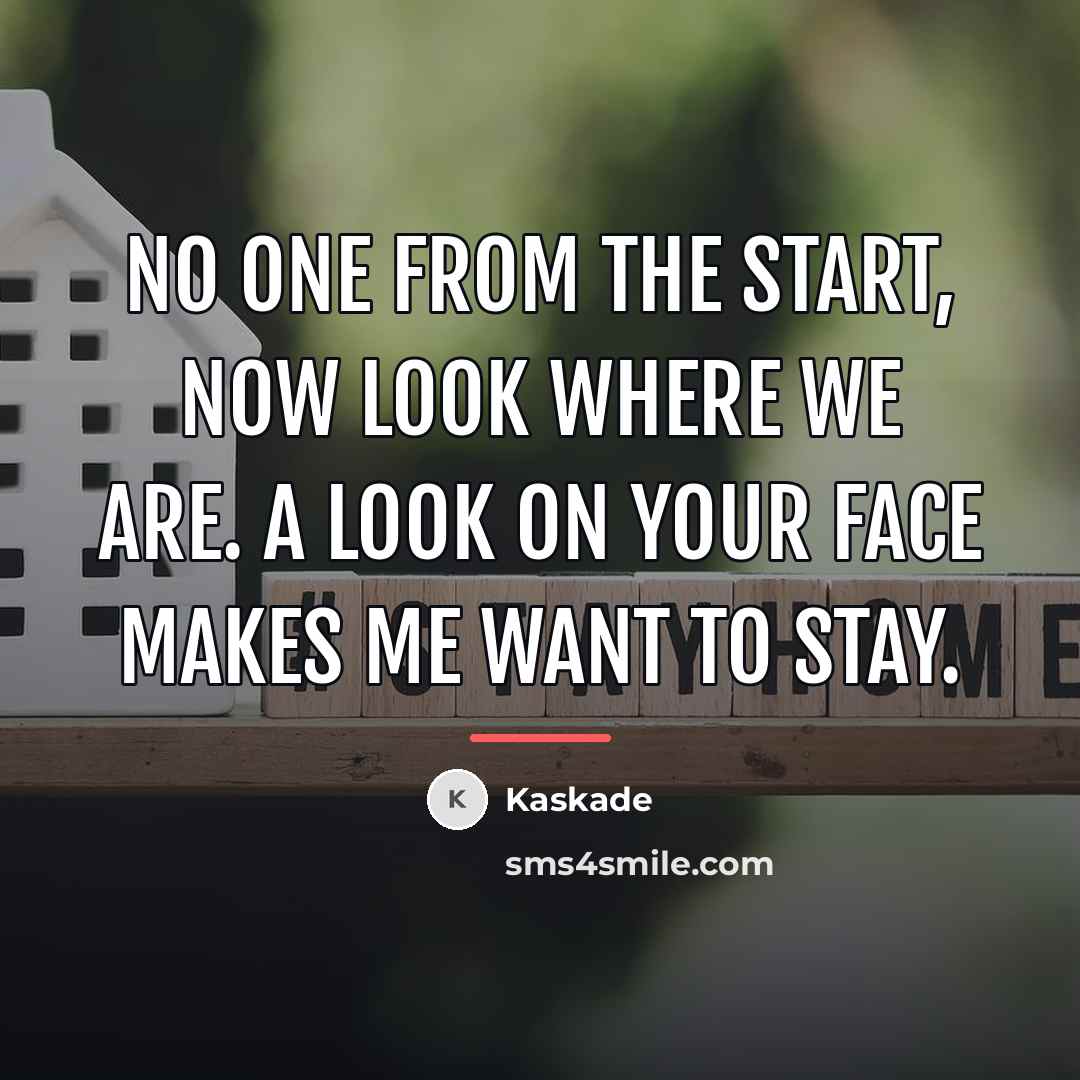 “No one from the start, now look where we are.…” quote by Kaskade