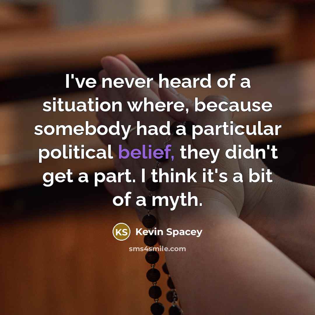 “I've never heard of a situation where, because somebody had…” quote by Kevin Spacey