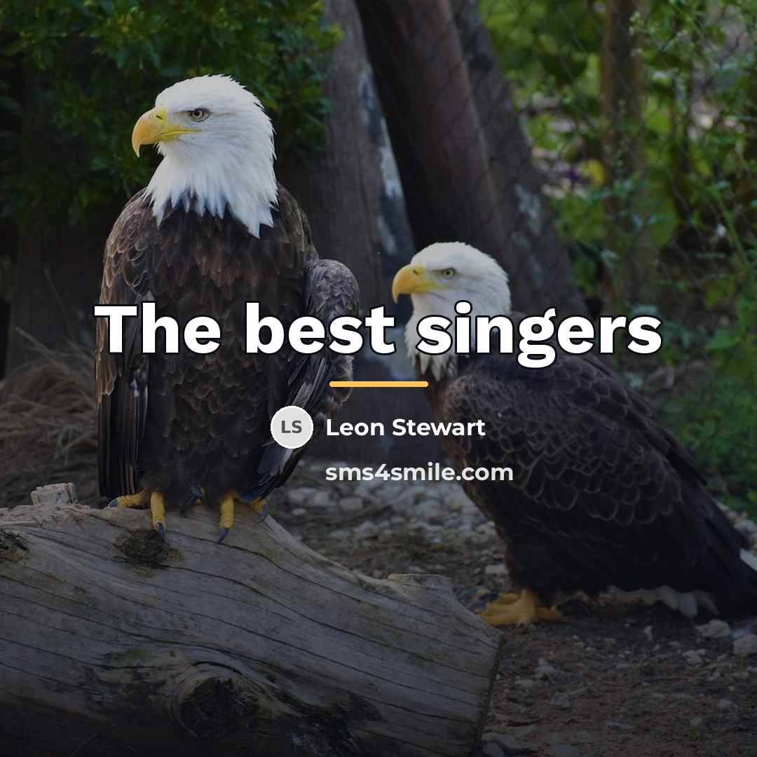 “The best singers…” quote by Leon Stewart