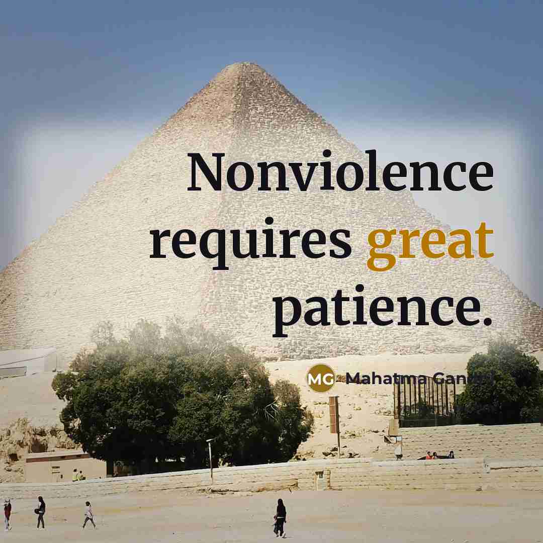 “Nonviolence requires great patience.…” quote by Mahatma Gandhi