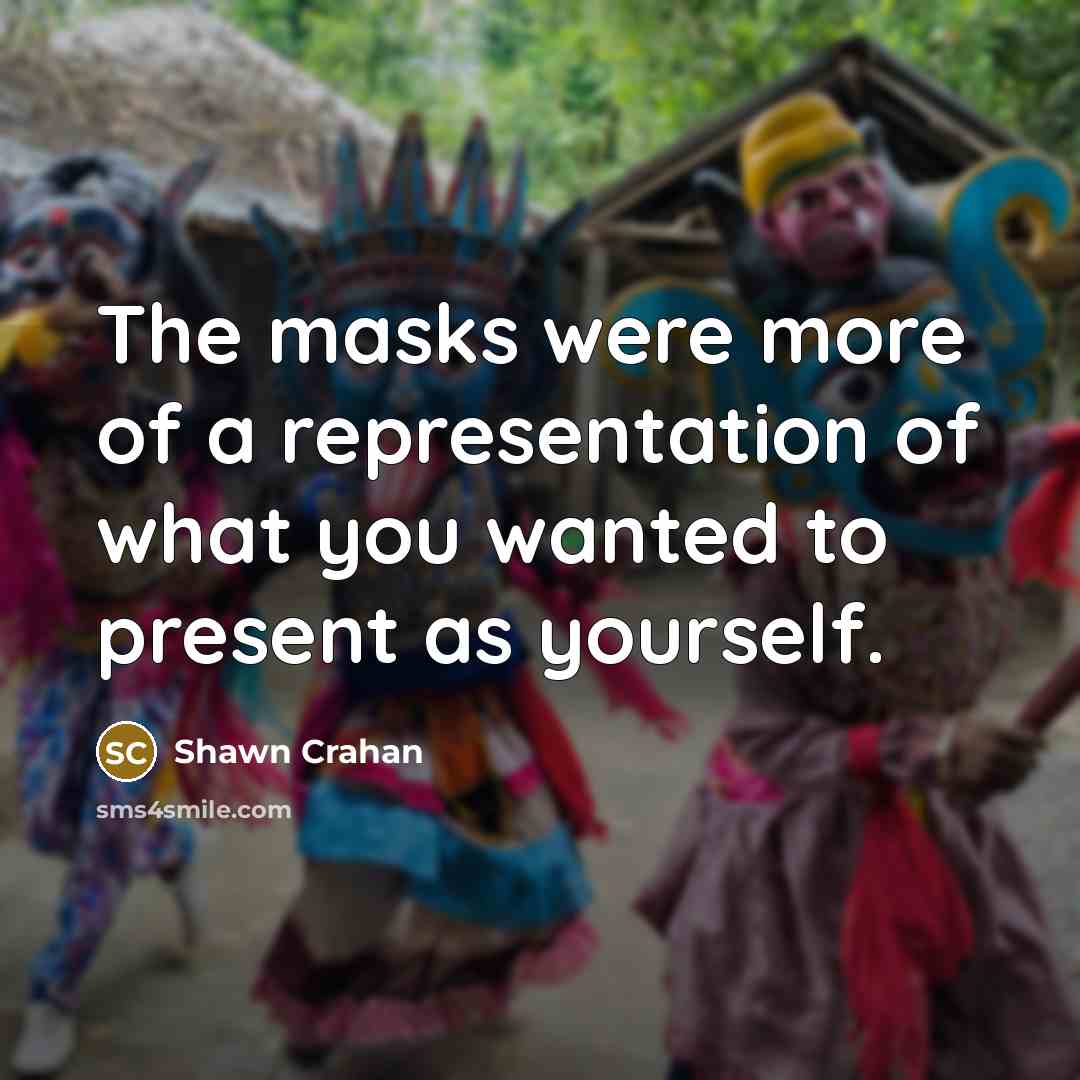 “The masks were more of a representation of what you wanted to present as yourself.” quote by Shawn Crahan