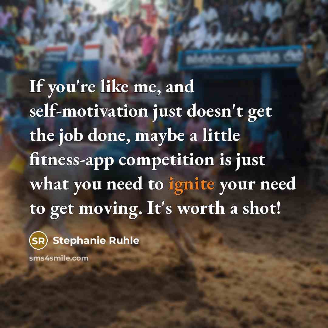 “If you're like me, and self-motivation just doesn't get the…” quote by Stephanie Ruhle