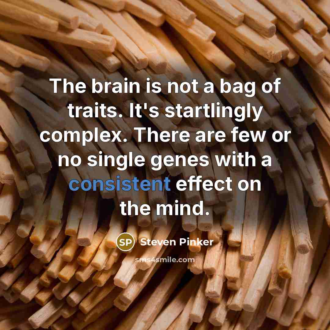 “The brain is not a bag of traits. It's startlingly…” quote by Steven Pinker