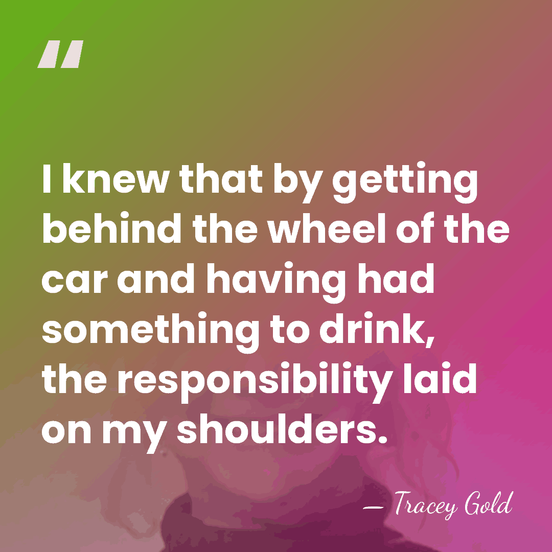 I knew that by getting behind the wheel of the car and&hellip; - Tracey Gold