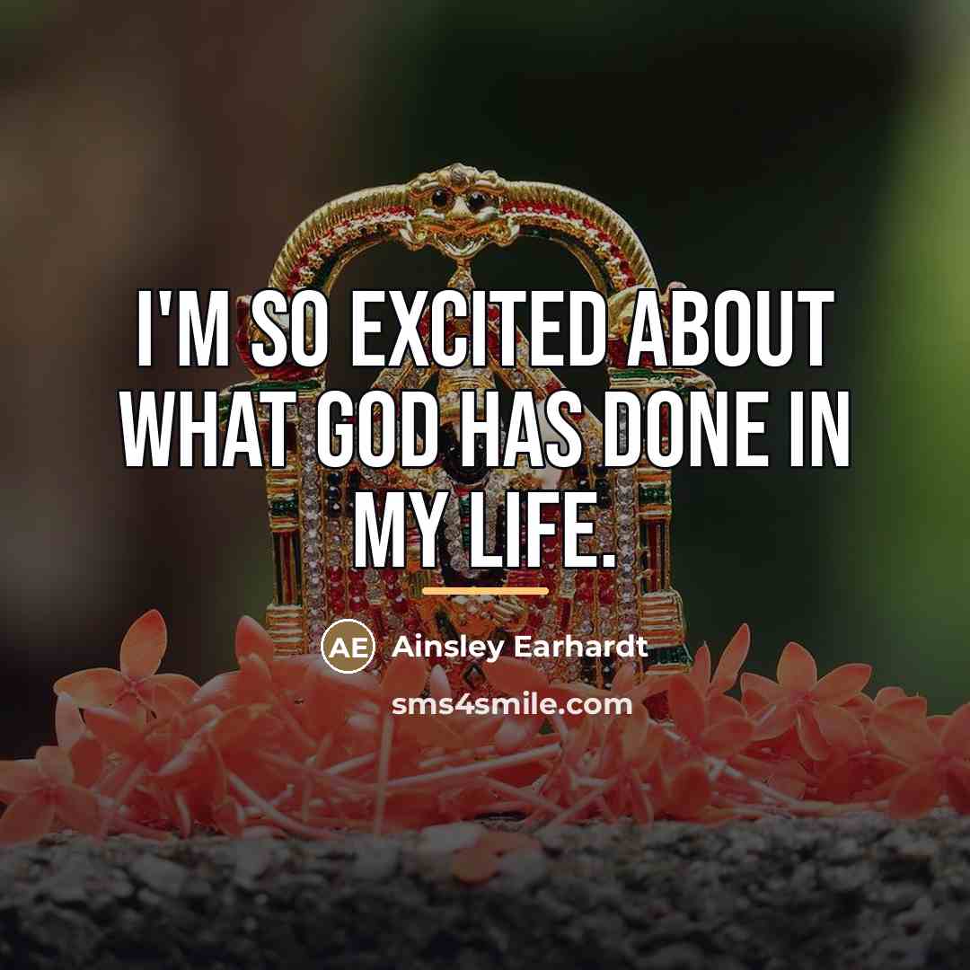 “I'm so excited about what God has done in my…” quote by Ainsley Earhardt