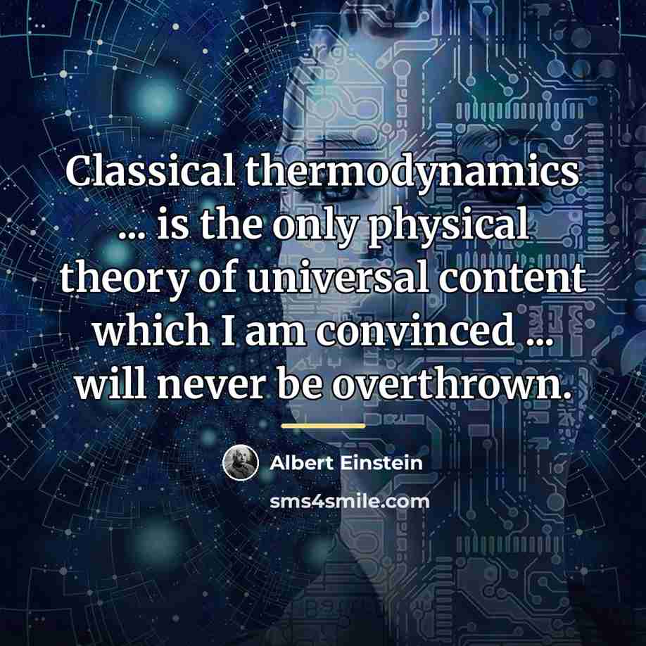 “Classical thermodynamics ... is the only physical theory of universal…” quote by Albert Einstein