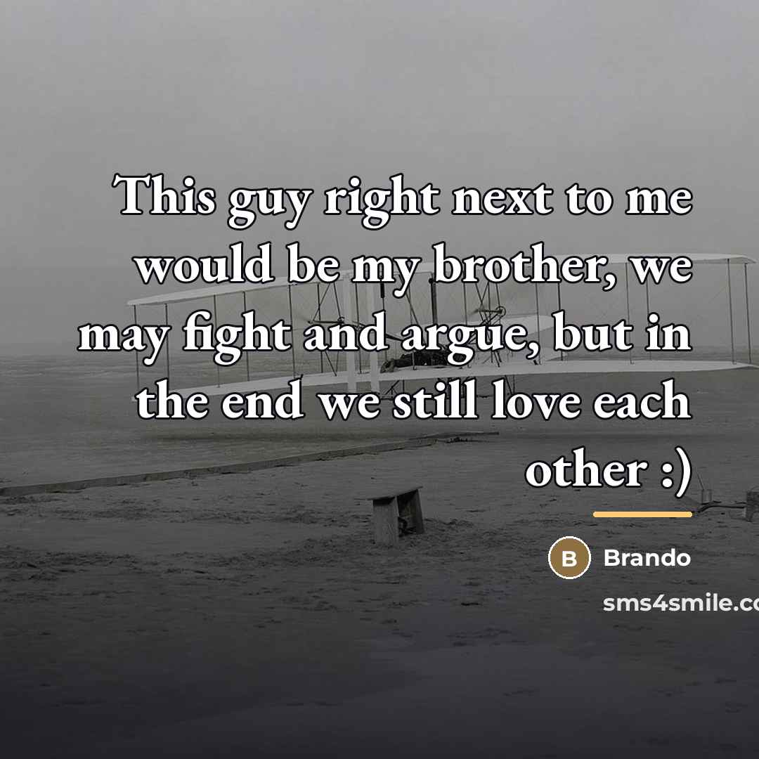 “This guy right next to me would be my brother,…” quote by Brando