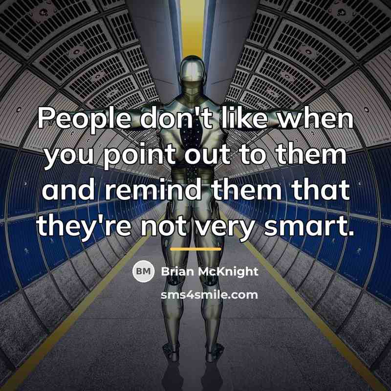 “People don't like when you point out to them and…” quote by Brian McKnight