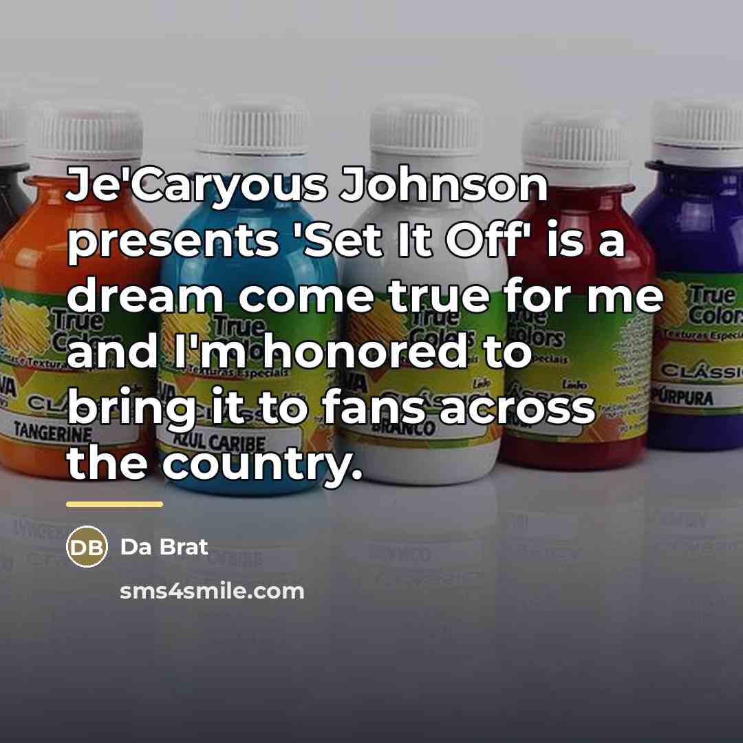“Je'Caryous Johnson presents 'Set It Off' is a dream come…” quote by Da Brat