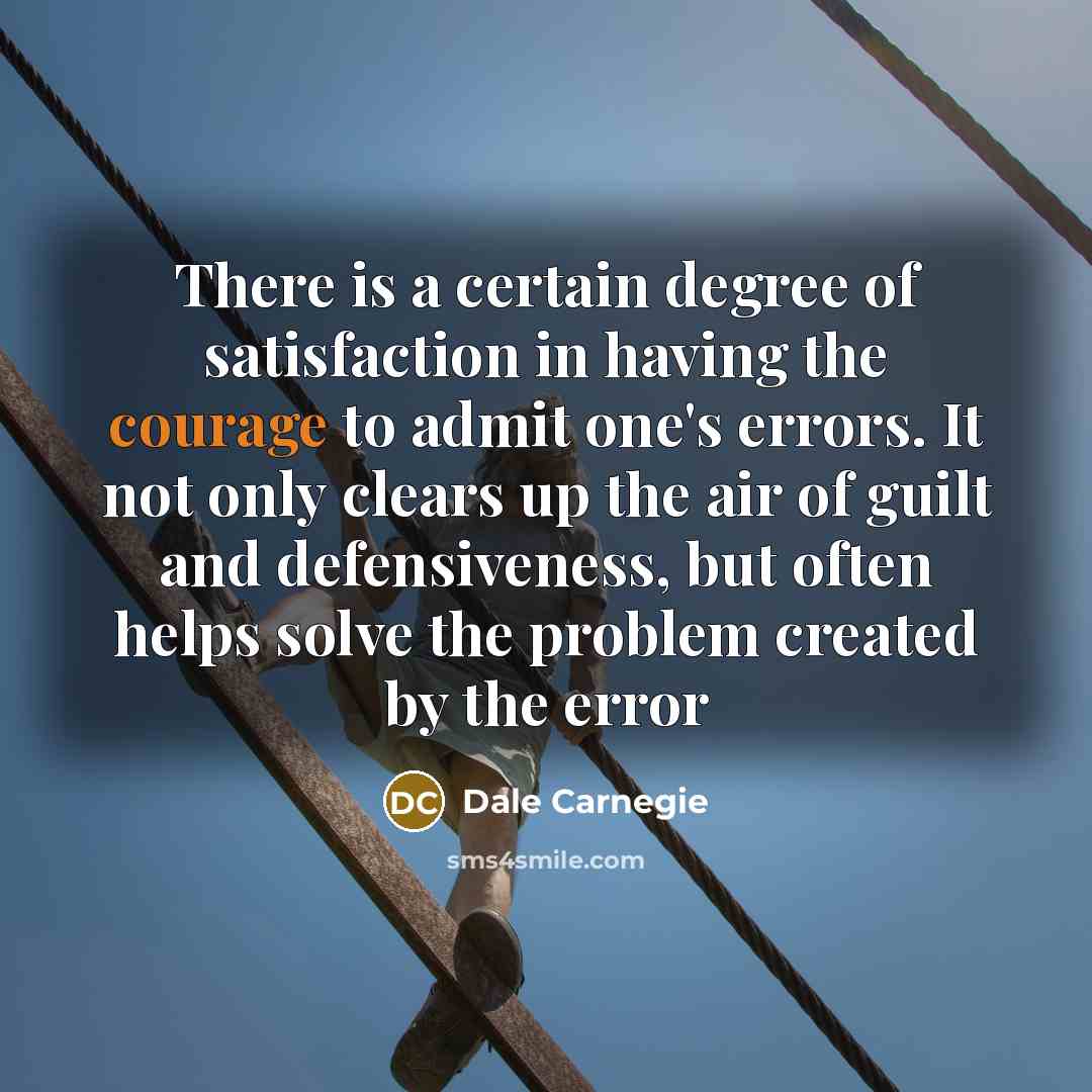 “There is a certain degree of satisfaction in having the…” quote by Dale Carnegie