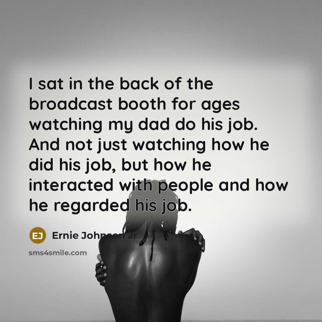 “I sat in the back of the broadcast booth for…” quote by Ernie Johnson Jr