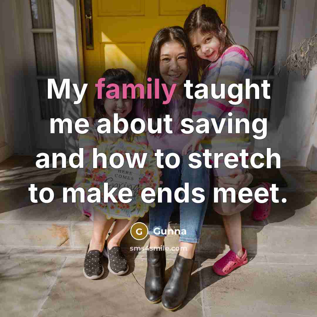 “My family taught me about saving and how to stretch…” quote by Gunna