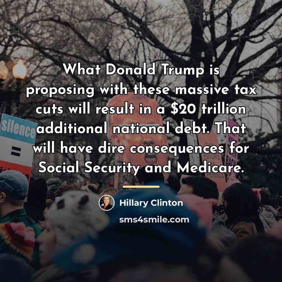 “What Donald Trump is proposing with these massive tax cuts…” quote by Hillary Clinton