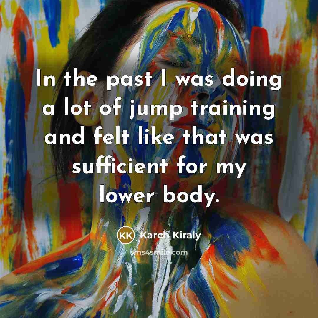 “In the past I was doing a lot of jump…” quote by Karch Kiraly