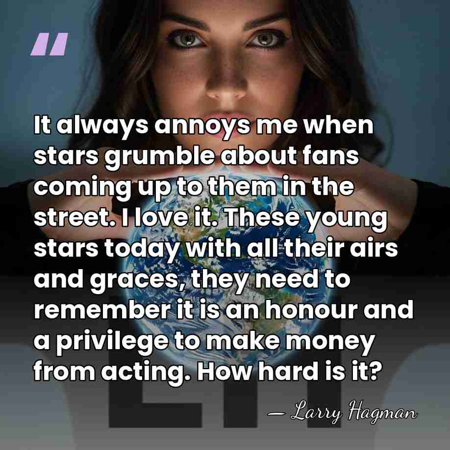 It always annoys me when stars grumble about fans coming up to&hellip; - Larry Hagman