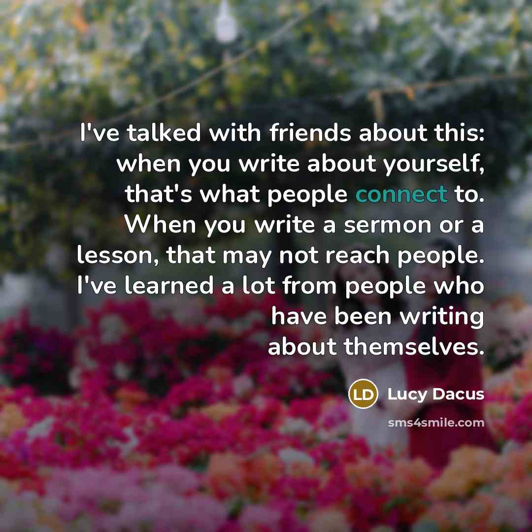 “I've talked with friends about this: when you write about…” quote by Lucy Dacus