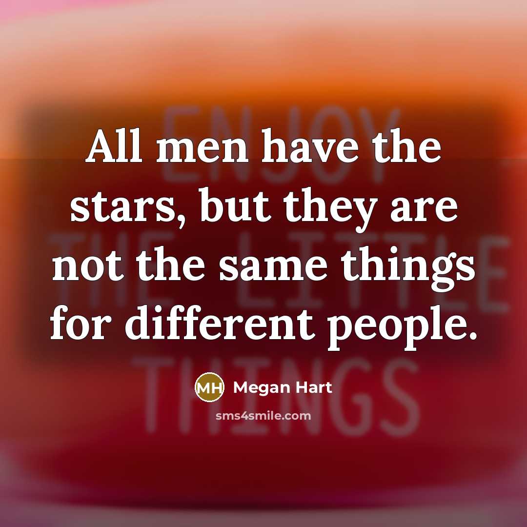 “All men have the stars, but they are not the…” quote by Megan Hart