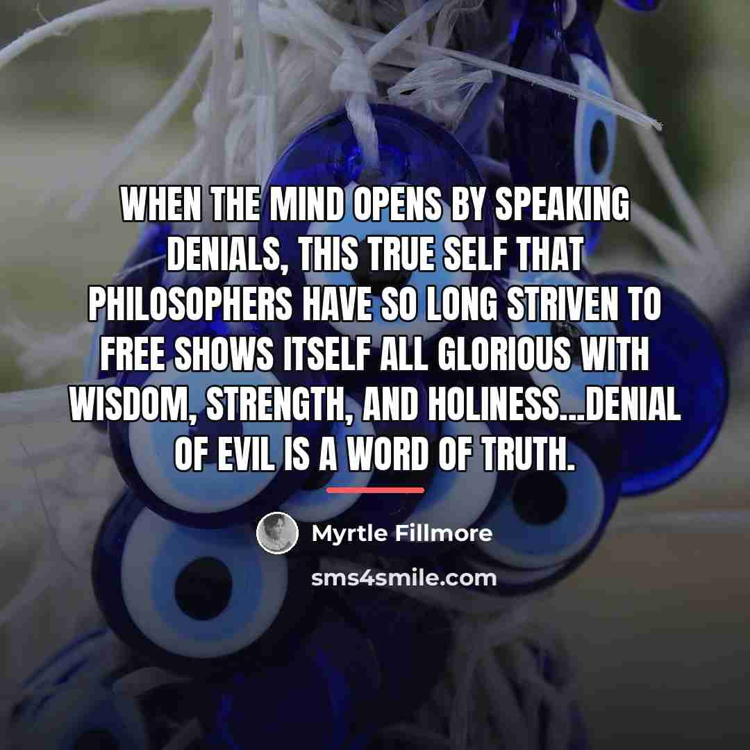 “When the mind opens by speaking denials, this true Self…” quote by Myrtle Fillmore