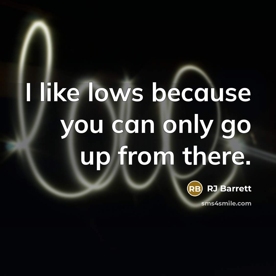 “I like lows because you can only go up from…” quote by RJ Barrett