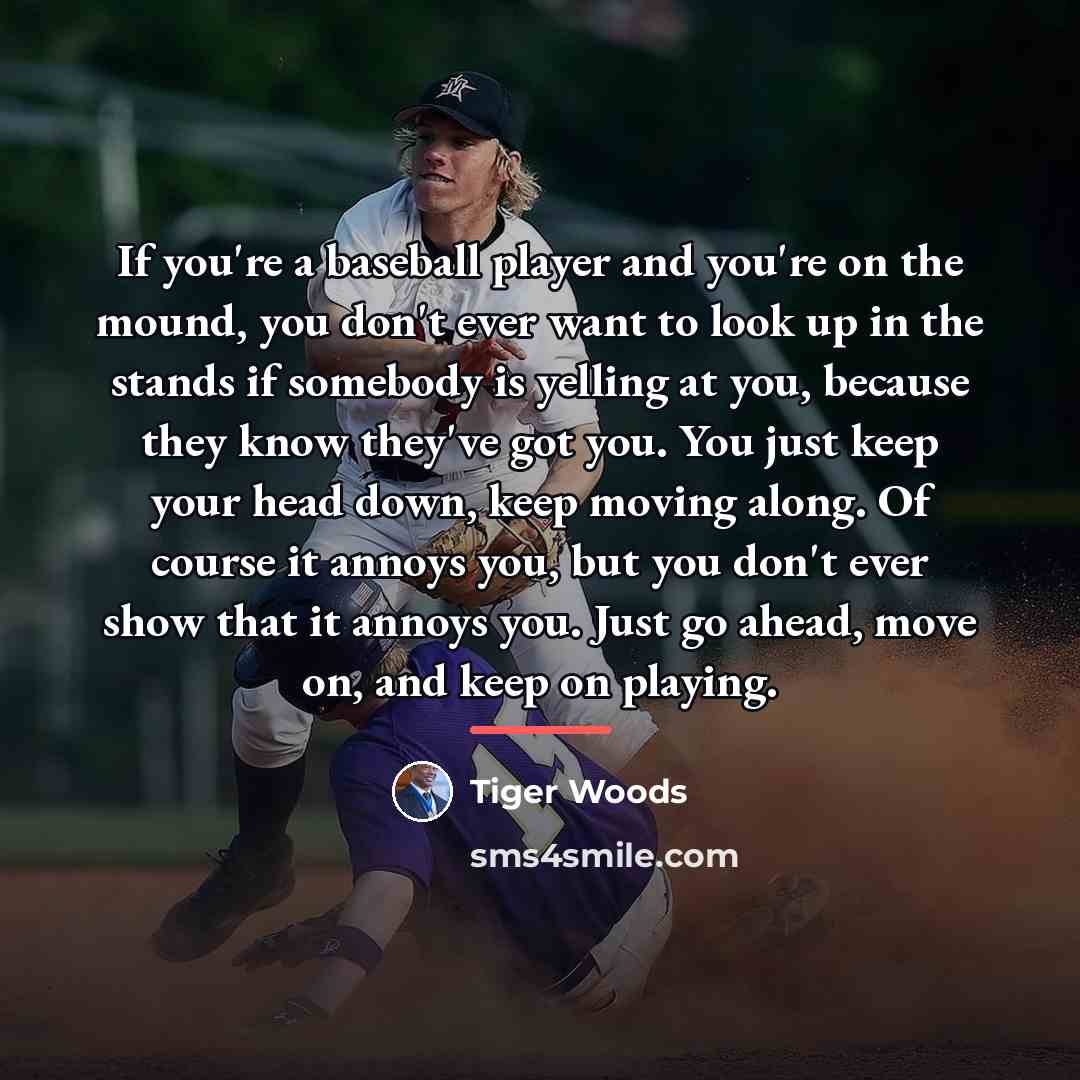 “If you're a baseball player and you're on the mound,…” quote by Tiger Woods