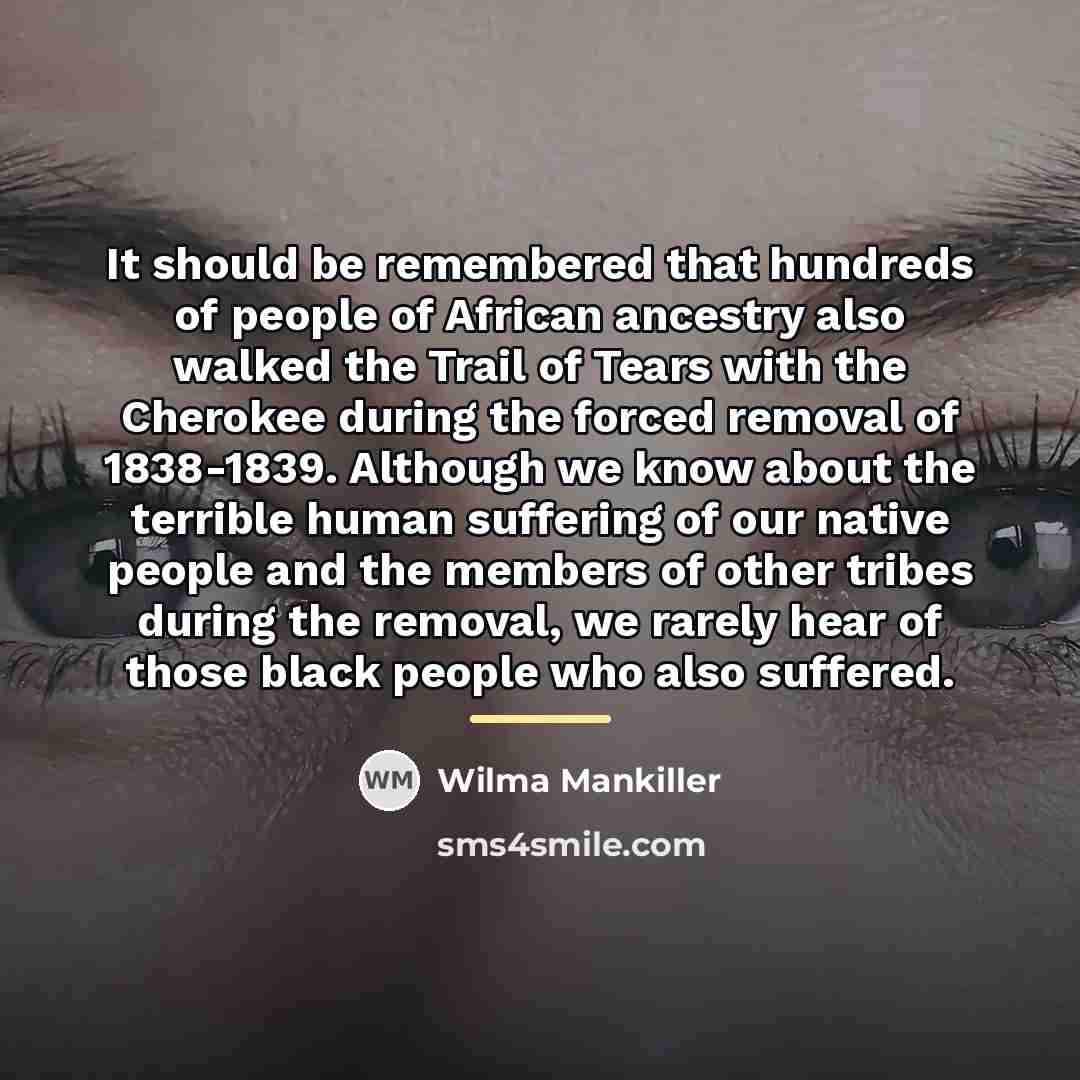 “It should be remembered that hundreds of people of African…” quote by Wilma Mankiller