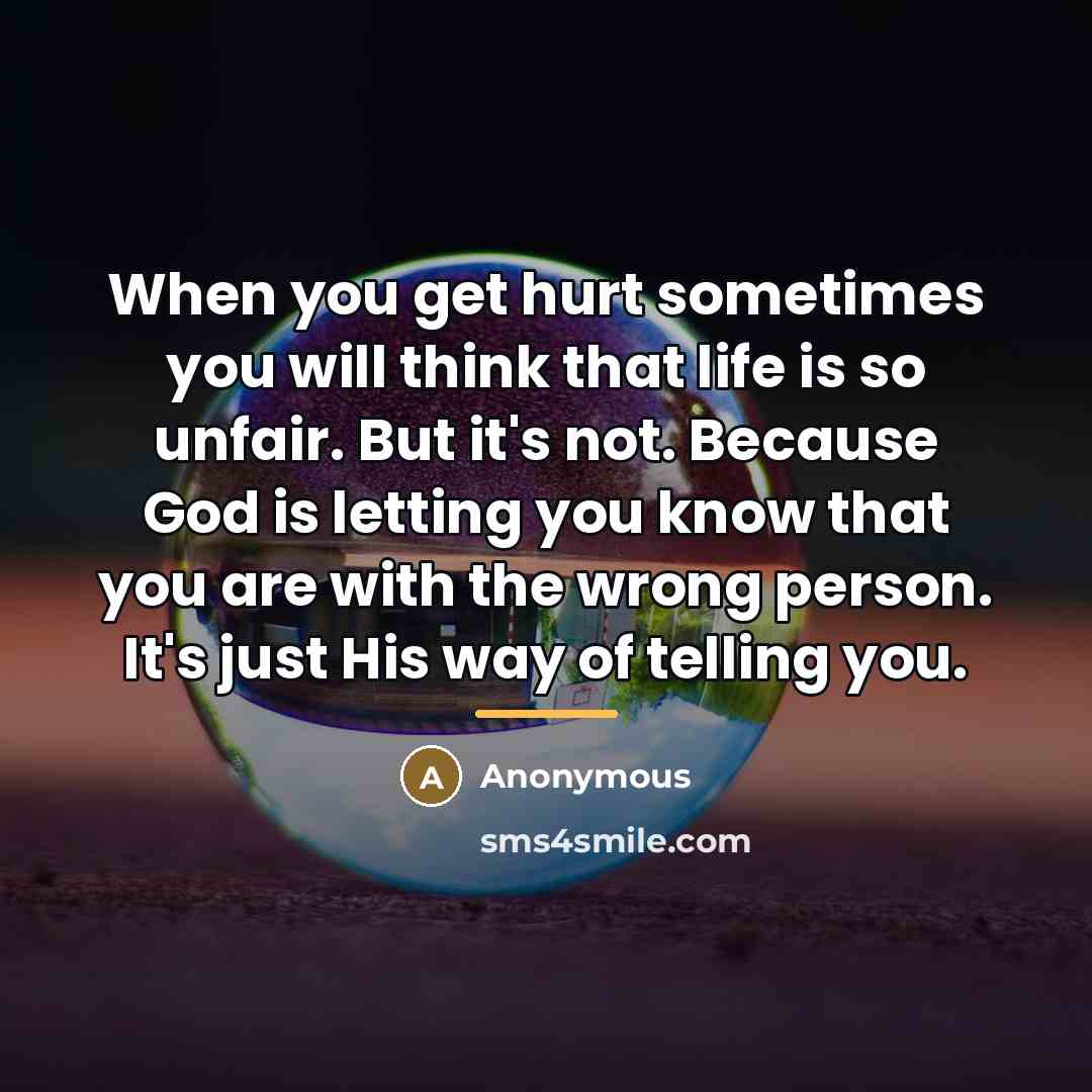 “When you get hurt sometimes you will think that life…” quote by Anonymous