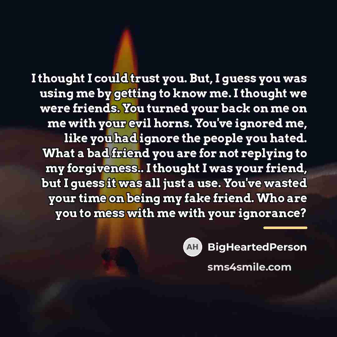“I thought I could trust you. But, I guess you…” quote by BigHeartedPerson