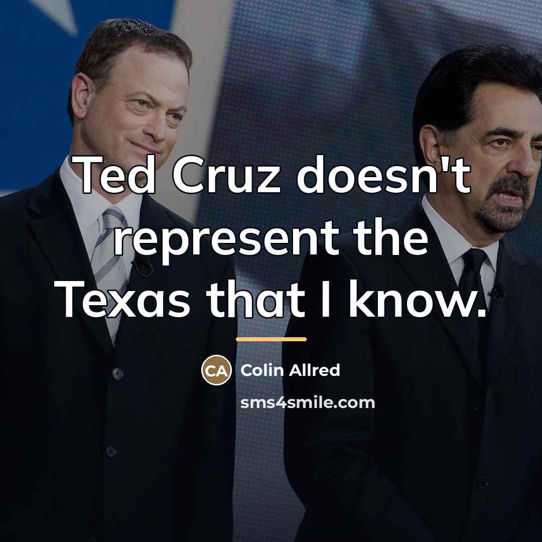 “Ted Cruz doesn't represent the Texas that I know.…” quote by Colin Allred