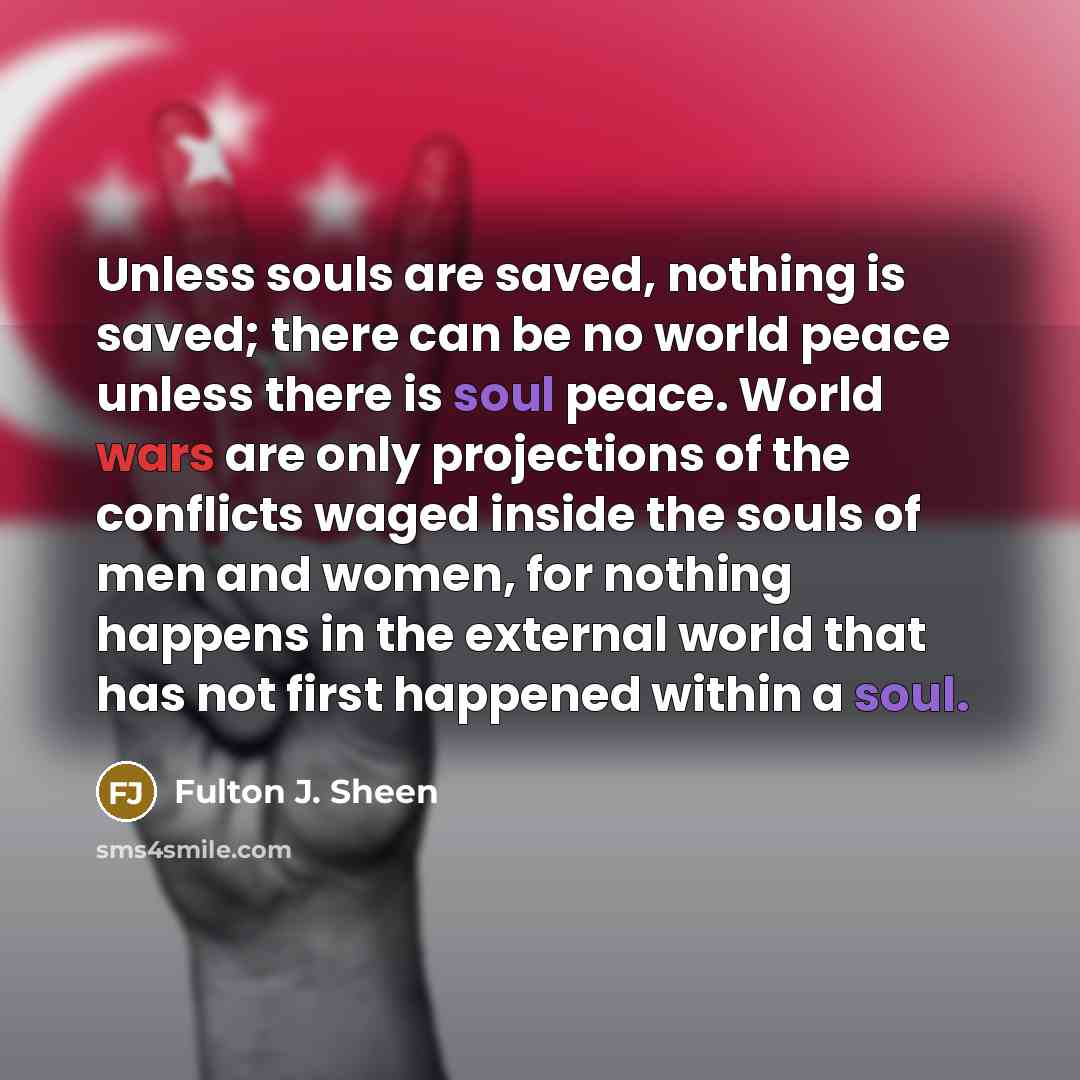 “Unless souls are saved, nothing is saved; there can be…” quote by Fulton J. Sheen