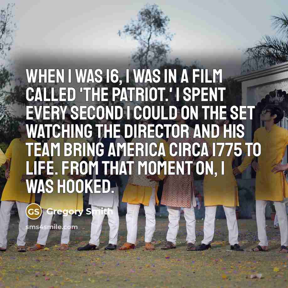 “When I was 16, I was in a film called…” quote by Gregory Smith