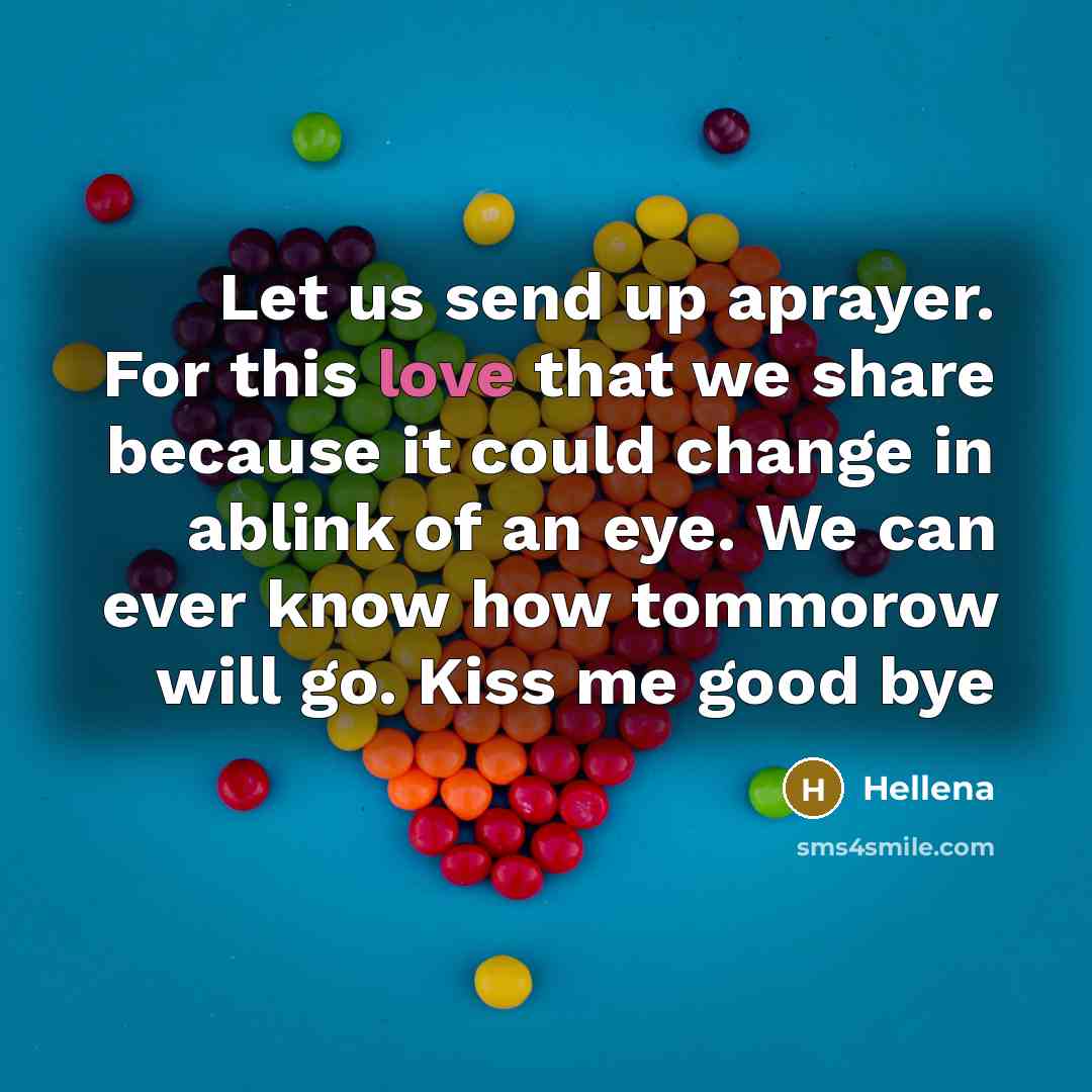 “Let us send up aprayer. For this love that we…” quote by Hellena