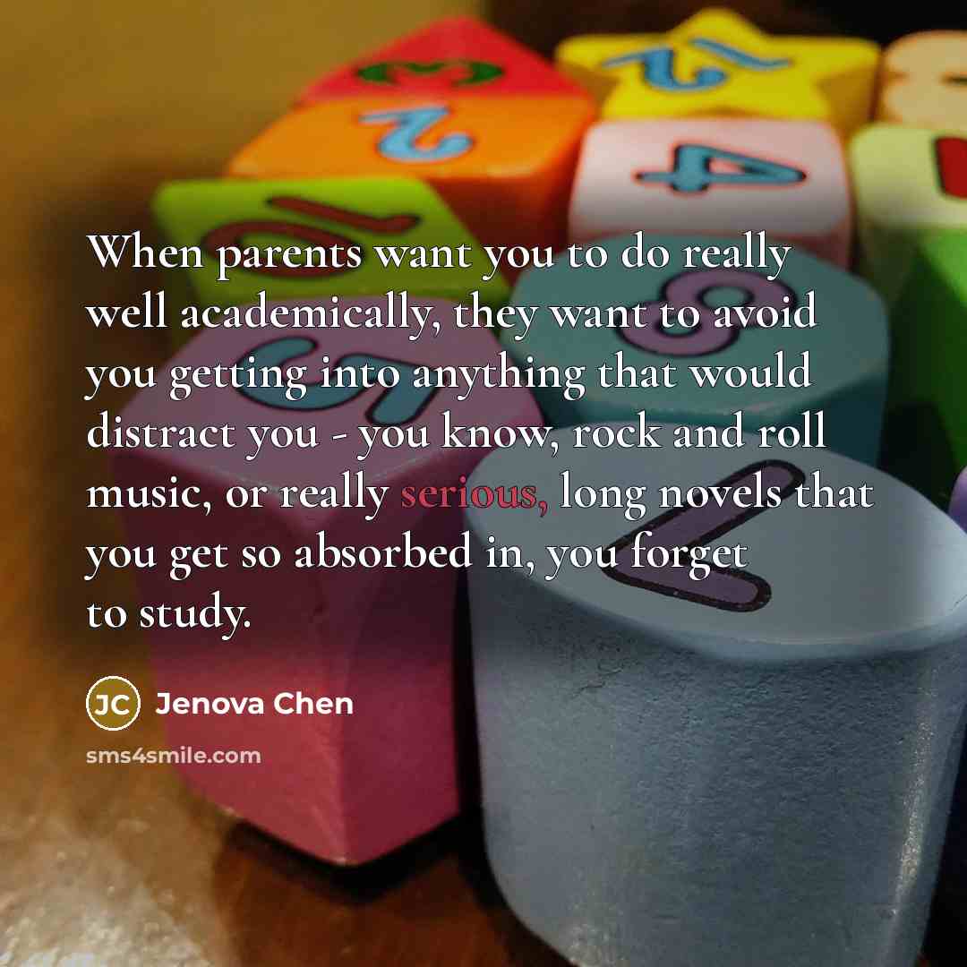 “When parents want you to do really well academically, they…” quote by Jenova Chen