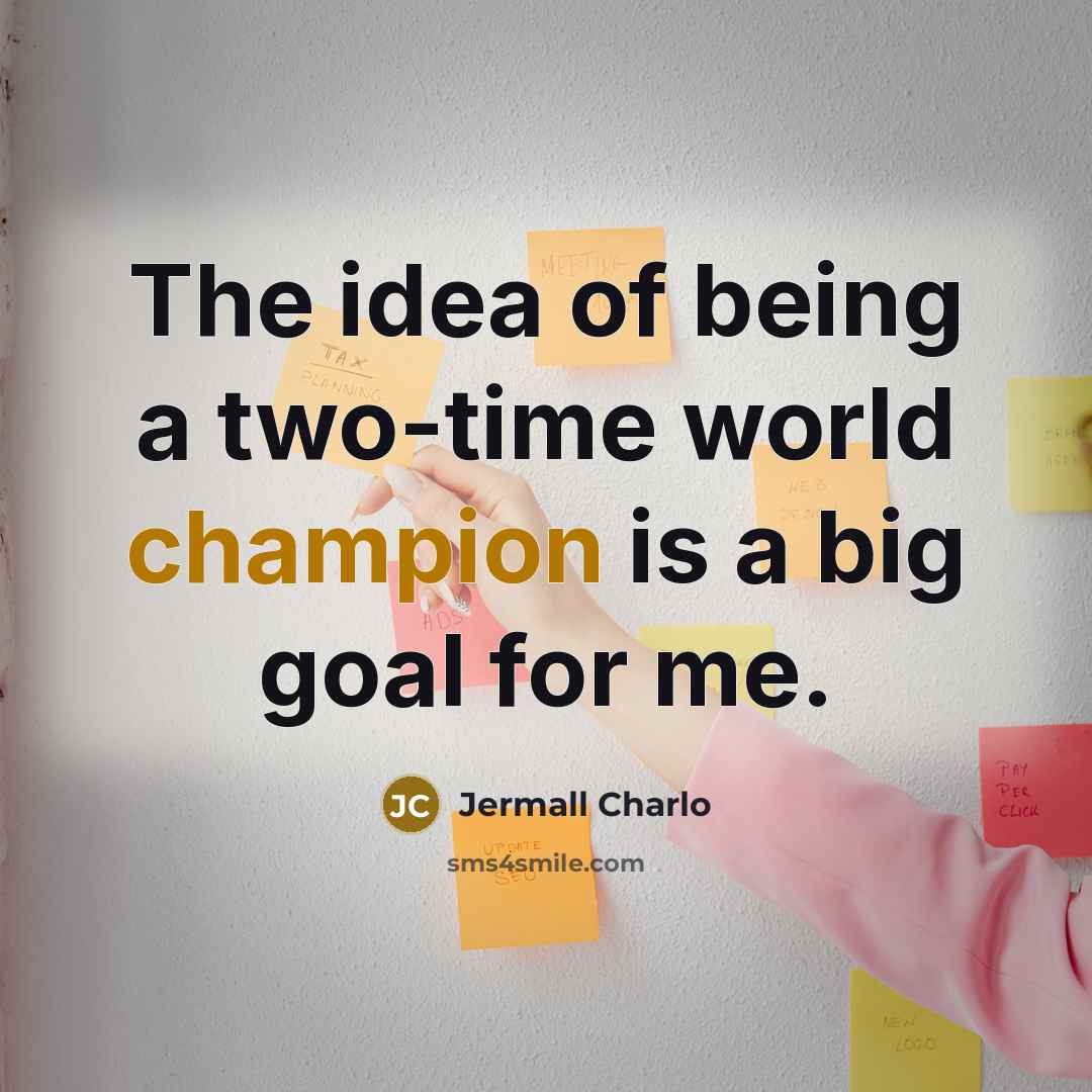 “The idea of being a two-time world champion is a…” quote by Jermall Charlo