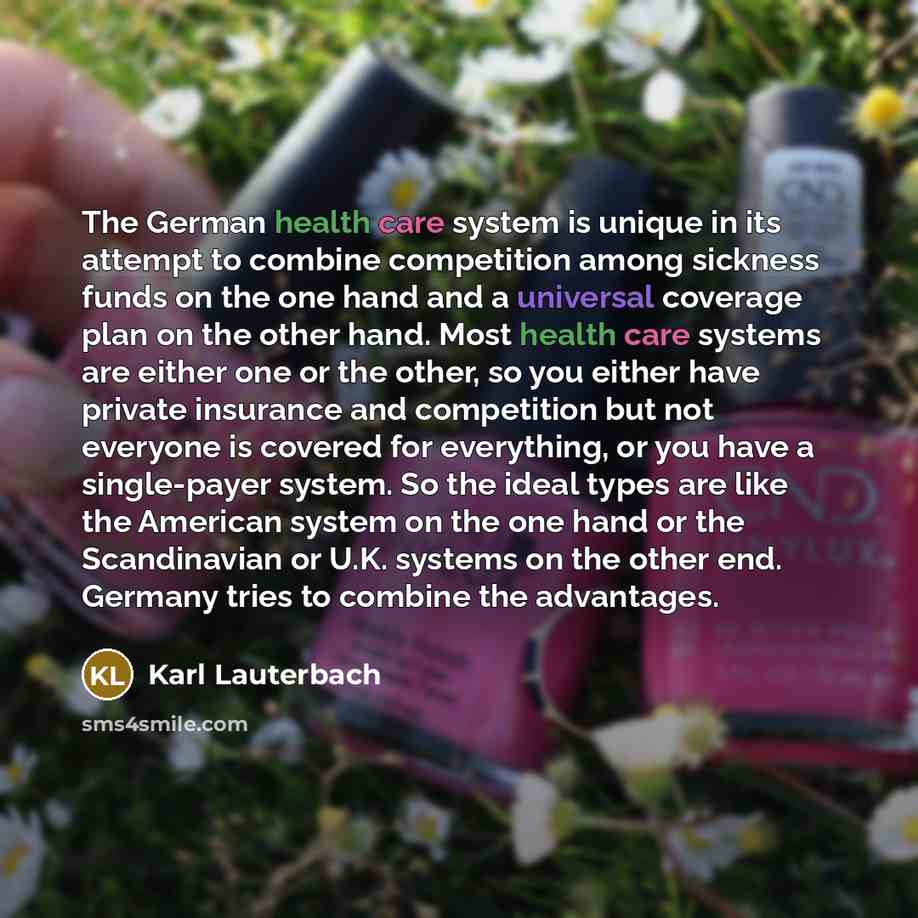 “The German health care system is unique in its attempt…” quote by Karl Lauterbach