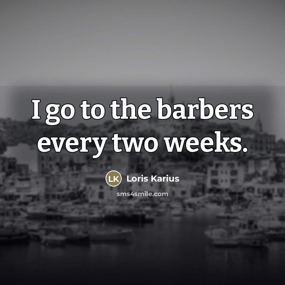 “I go to the barbers every two weeks.…” quote by Loris Karius