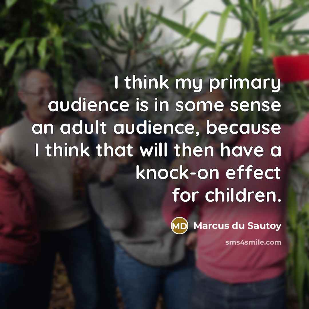 “I think my primary audience is in some sense an…” quote by Marcus du Sautoy