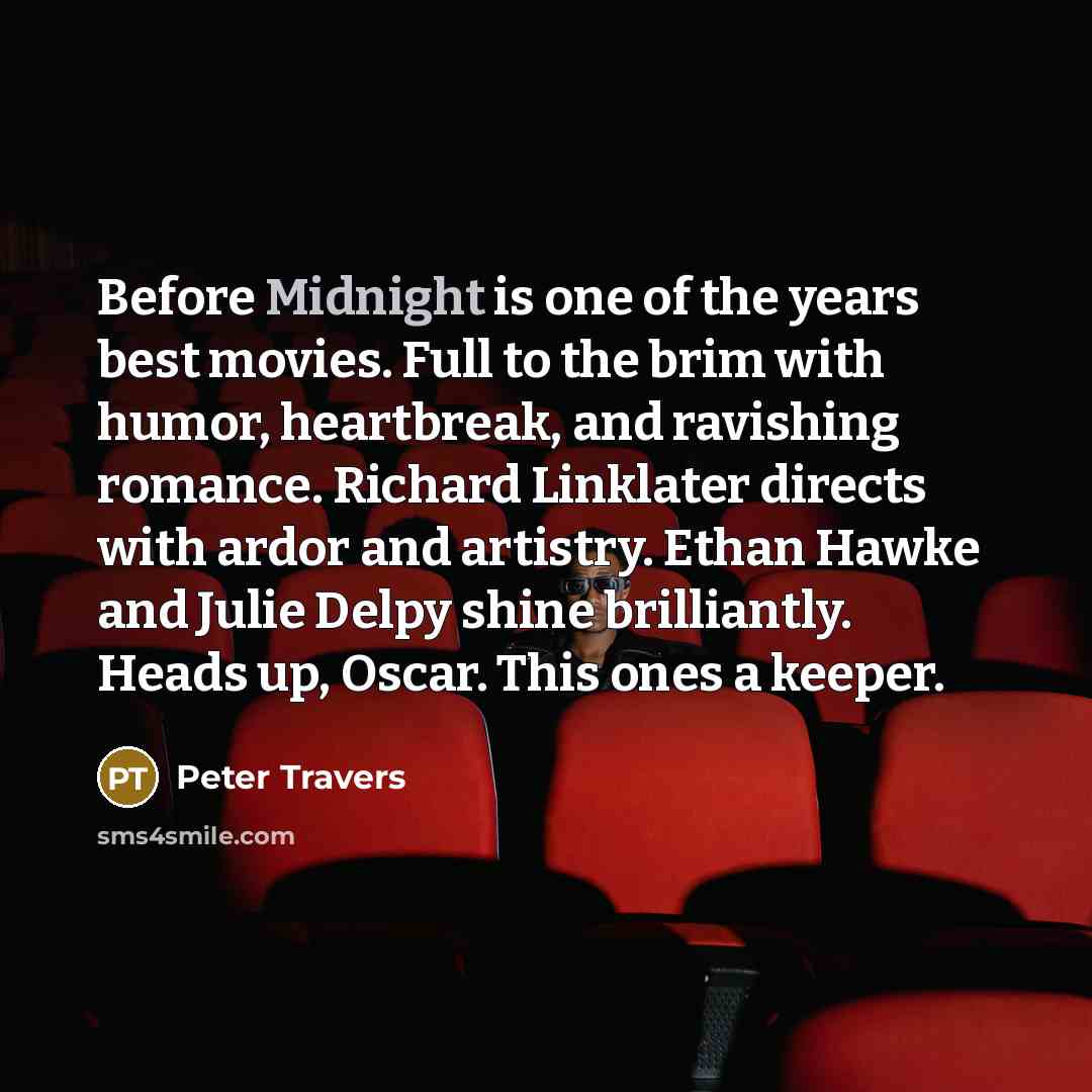 “Before Midnight is one of the years best movies. Full…” quote by Peter Travers