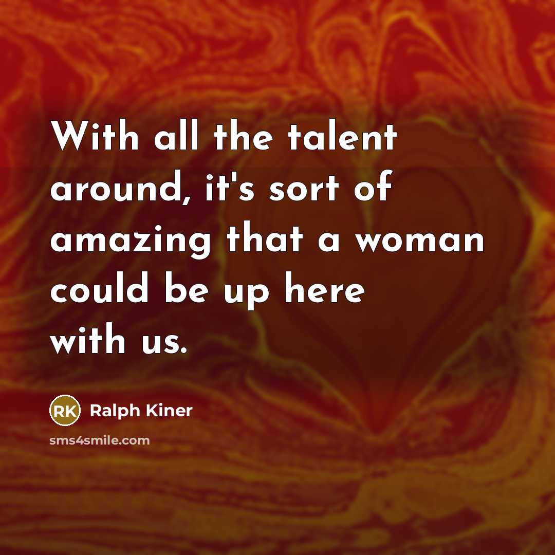 “With all the talent around, it's sort of amazing that…” quote by Ralph Kiner