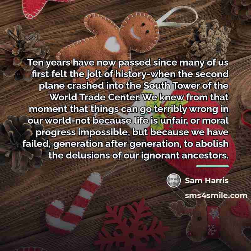 “Ten years have now passed since many of us first…” quote by Sam Harris