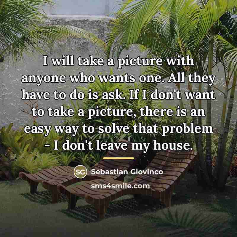 “I will take a picture with anyone who wants one.…” quote by Sebastian Giovinco